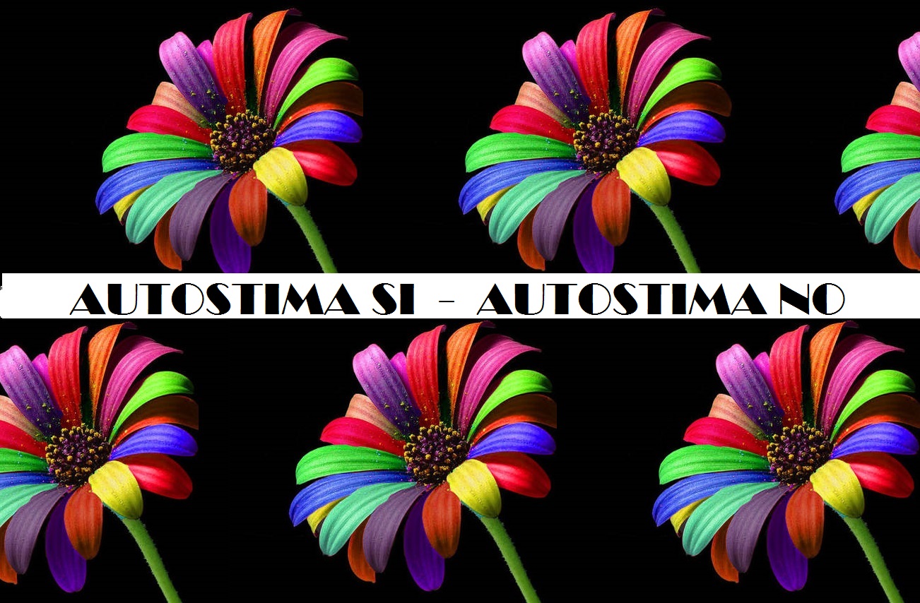 AUTOSTIMA SI O NO: UNA SCELTA INEVITABILE